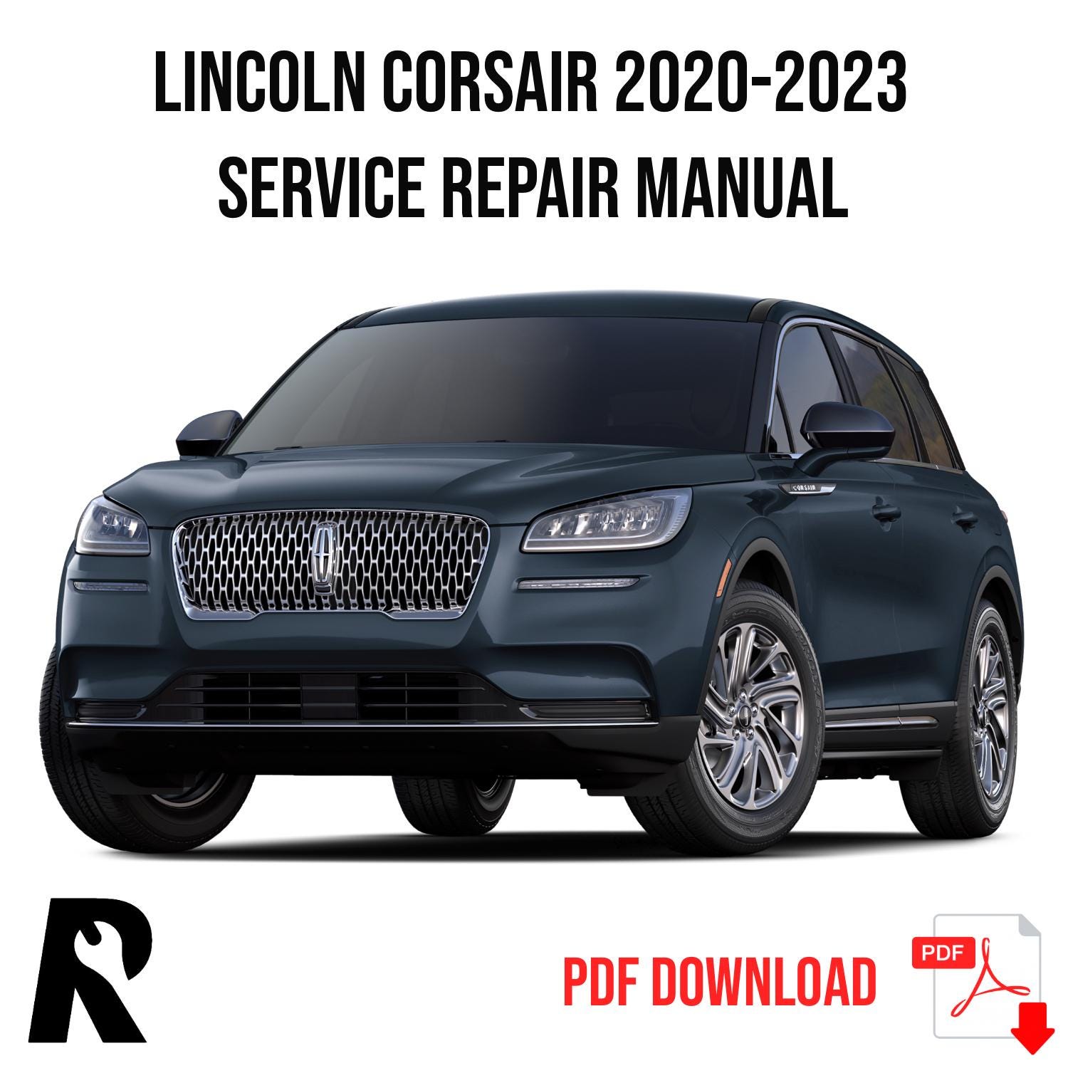 Lincoln Corsair 2020-2023 Service Manual Repair, Workshop Service Repair