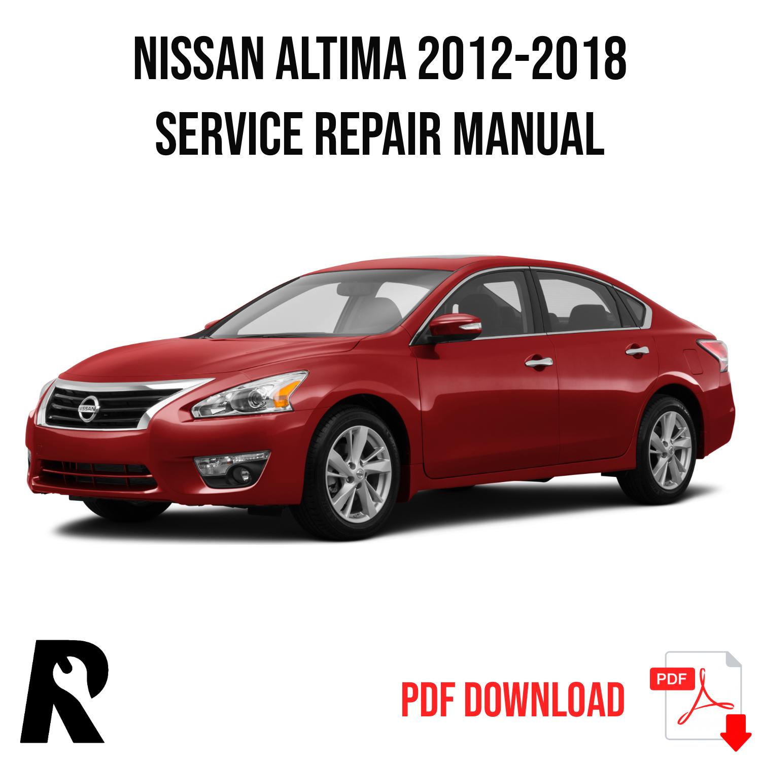 Nissan Altima 2012-2018 Service Manual Repair, Workshop Service Repair