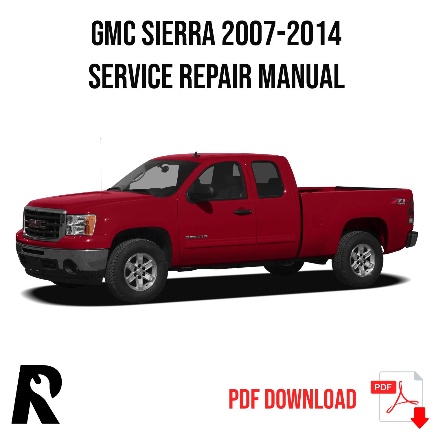 GMC Sierra 2007-2014 Service Manual Repair, Workshop Service Repair