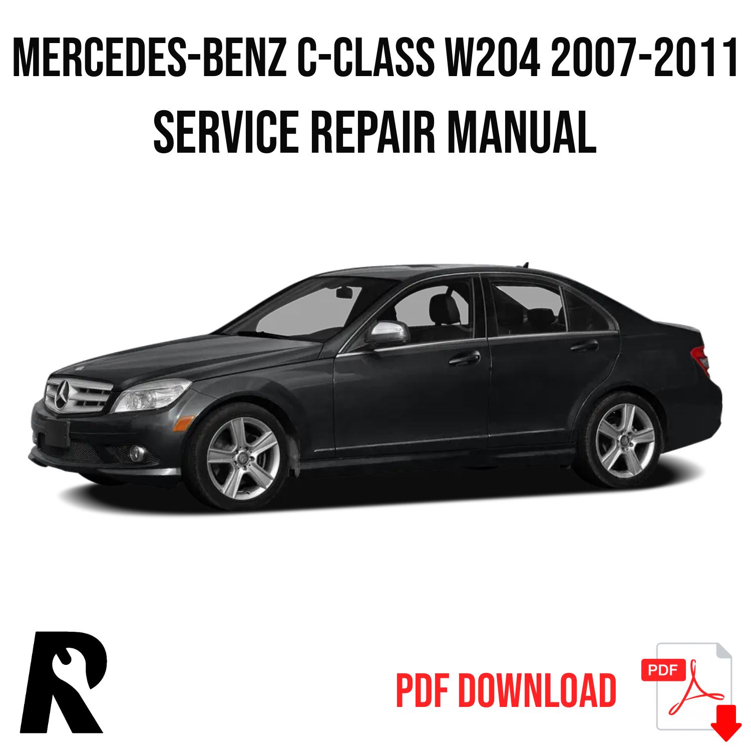 Mercedes-Benz C-Class W204 2007-2011 Service Manual Repair, Workshop Service Repair